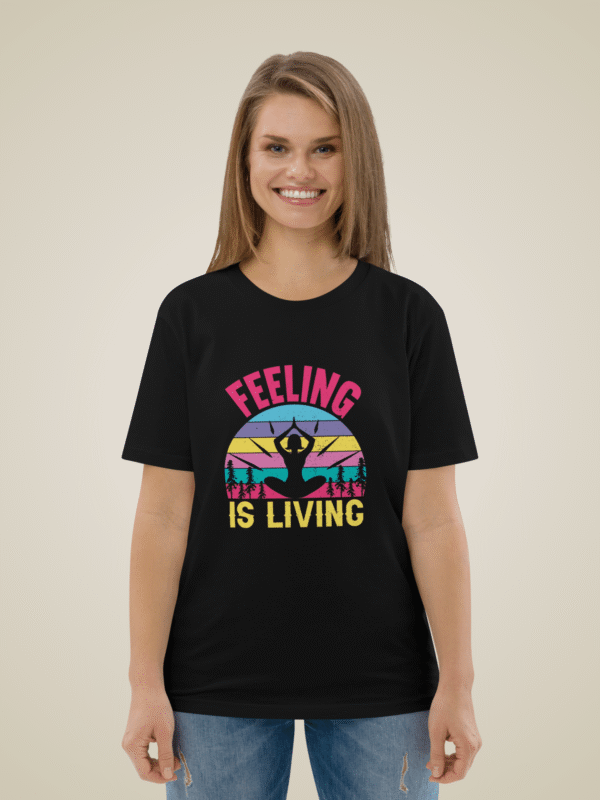 Feeling is living Positivity t-shirt for yoga