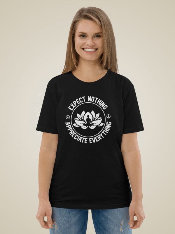 Expect Nothing appreciate everything Yoga T-Shirt by yoga DX