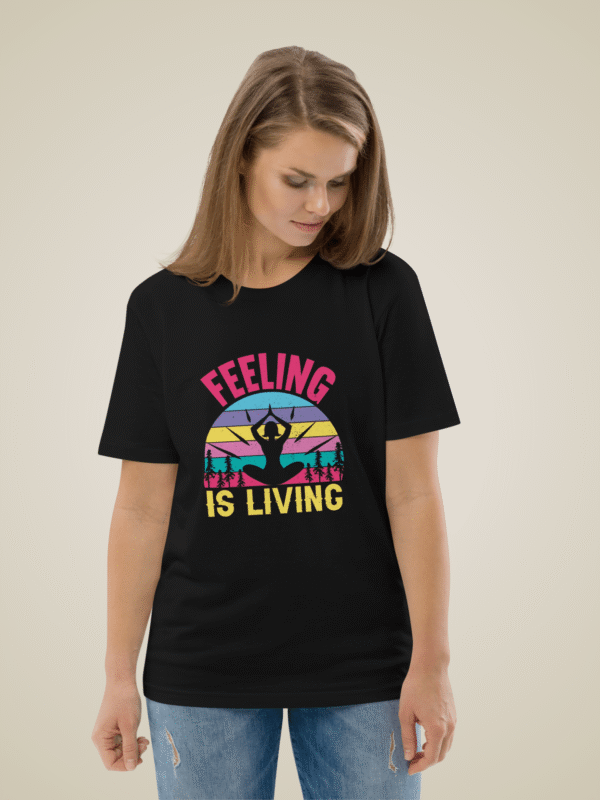 Feeling is living Positivity t-shirt for yoga